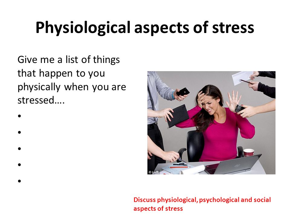 Your Body and the Physiological Effects of Stress